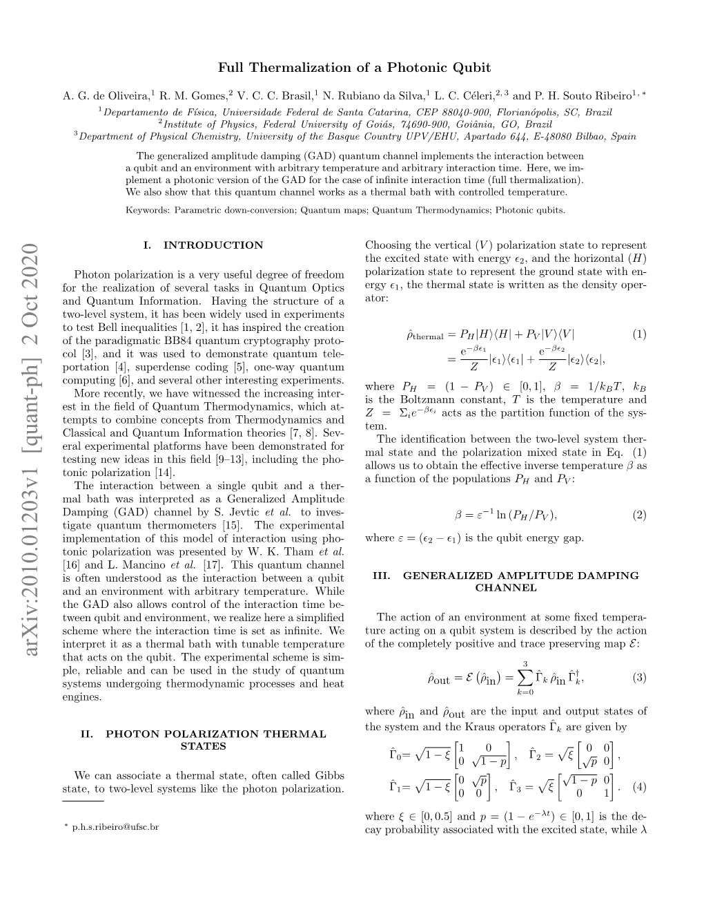 Arxiv:2010.01203V1 [Quant-Ph] 2 Oct 2020 That Acts on the Qubit