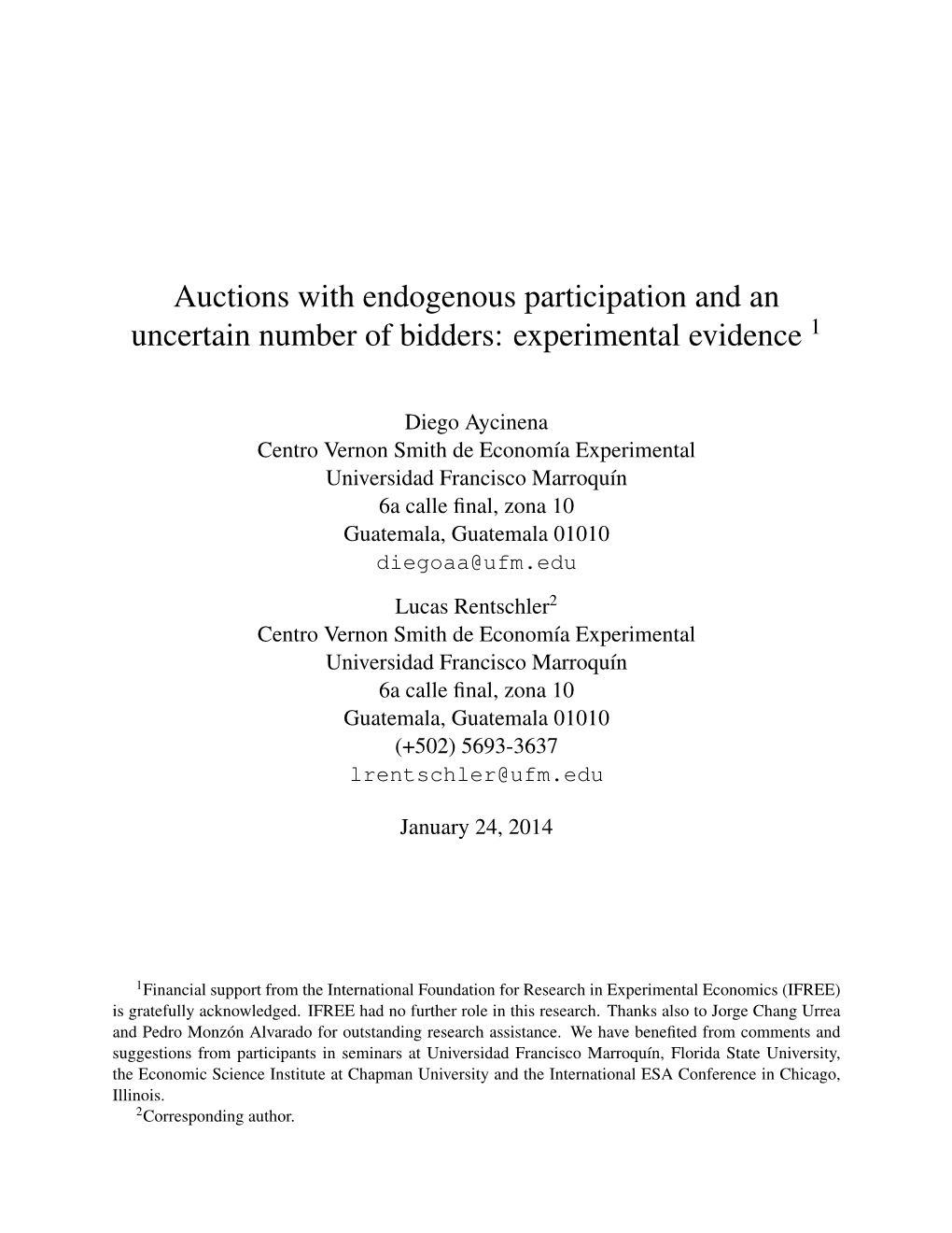 Auctions with Endogenous Participation and an Uncertain Number of Bidders: Experimental Evidence 1