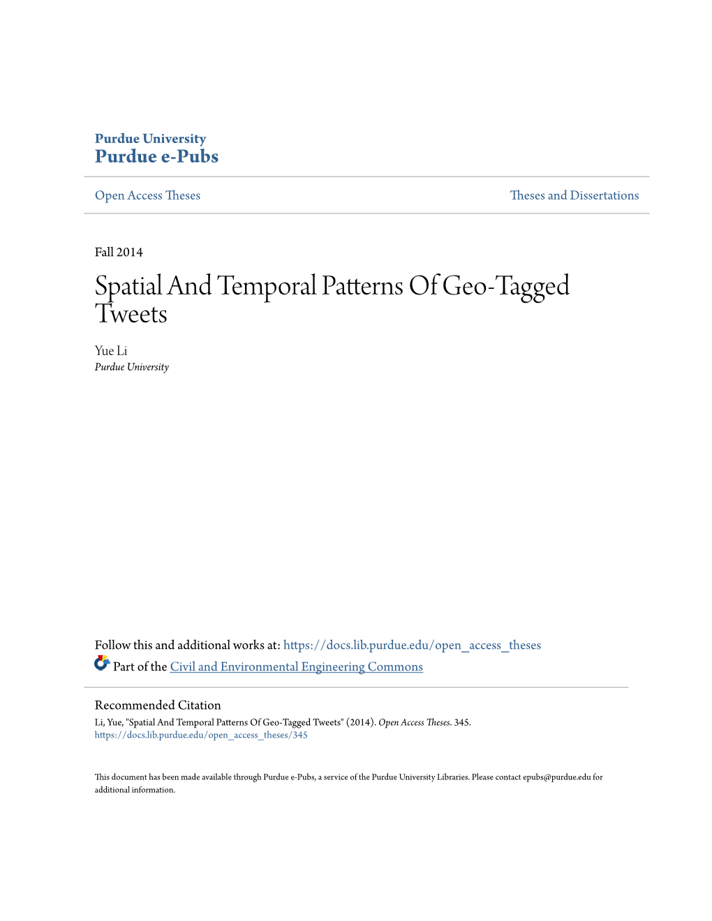 Spatial and Temporal Patterns of Geo-Tagged Tweets Yue Li Purdue University