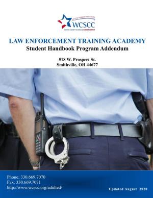 LAW ENFORCEMENT TRAINING ACADEMY Student Handbook Program Addendum