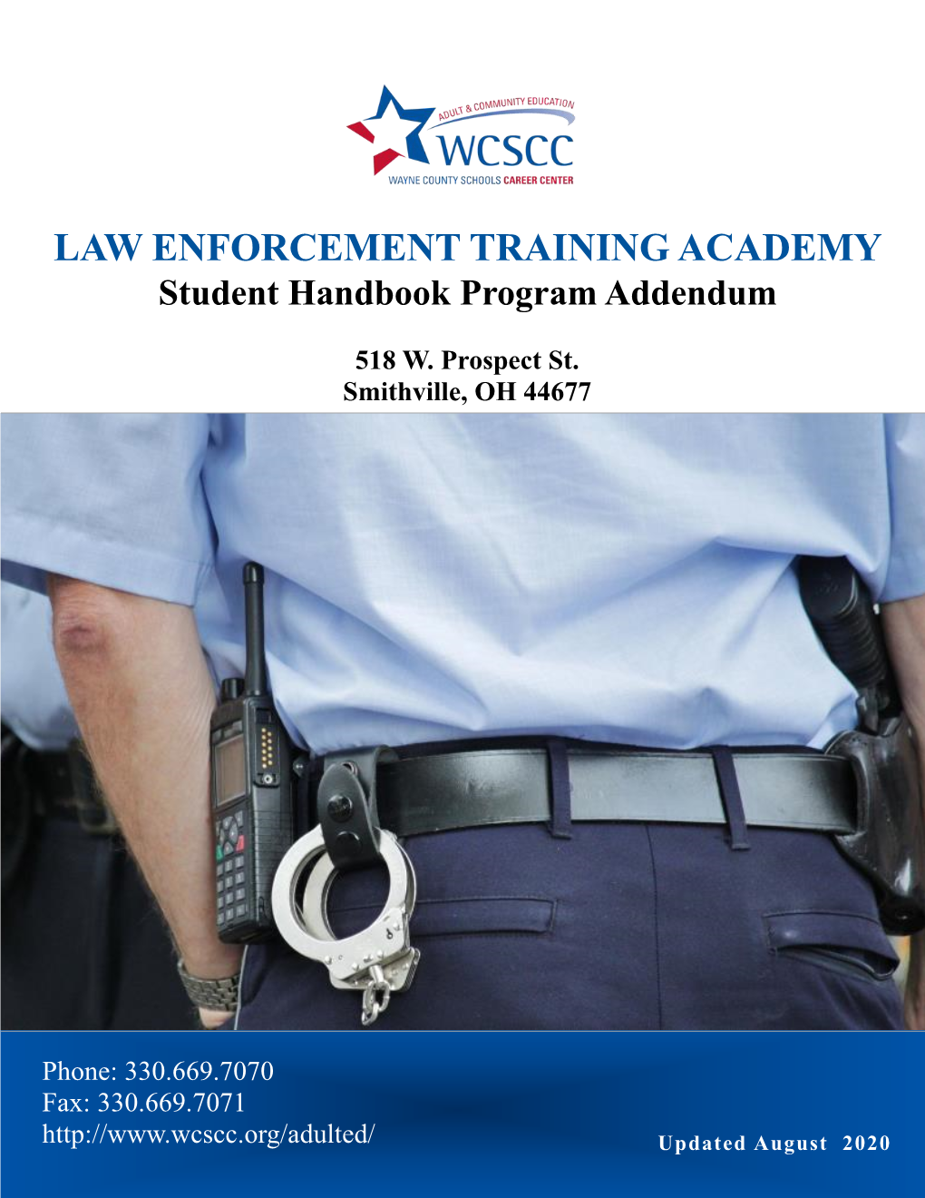 LAW ENFORCEMENT TRAINING ACADEMY Student Handbook Program Addendum