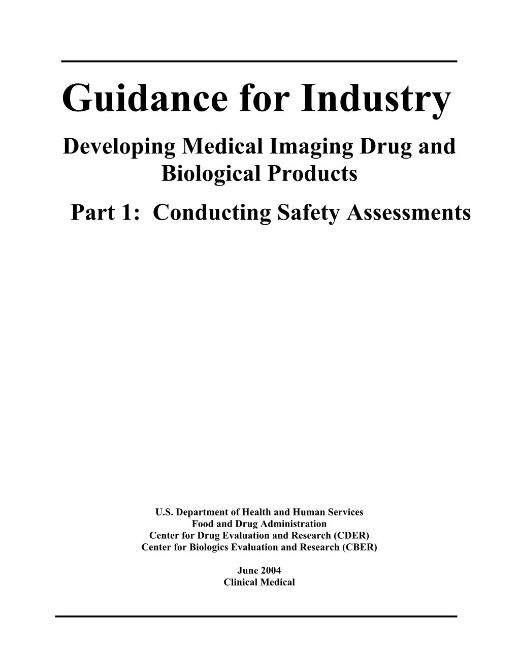 Guidance for Industry Developing Medical Imaging Drug and Biological Products Part 1: Conducting Safety Assessments