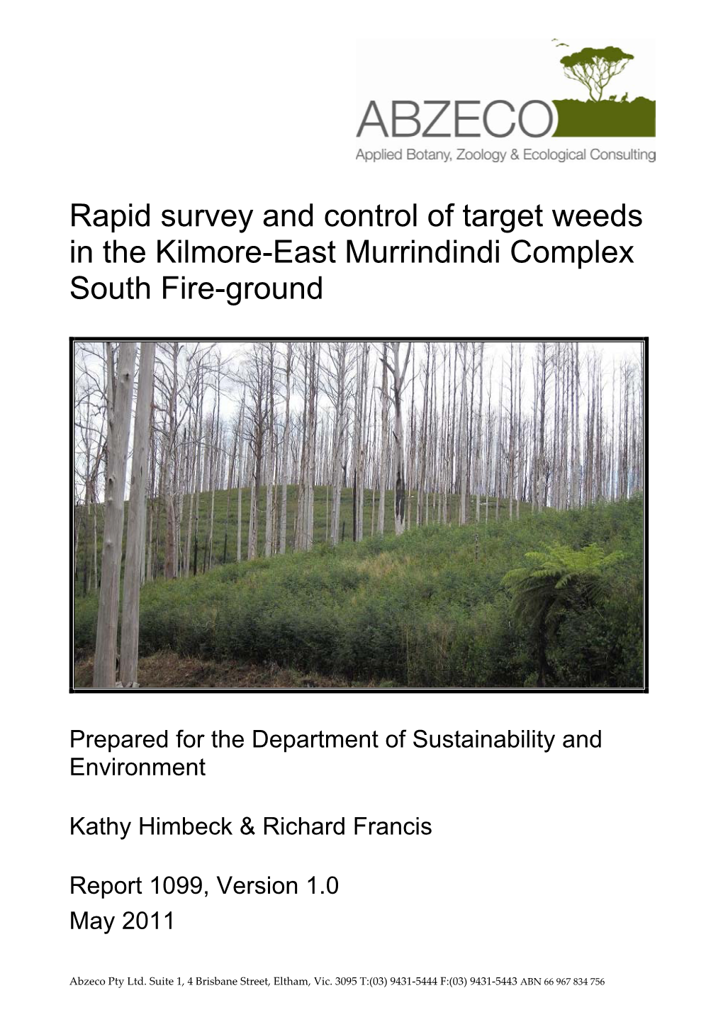 Rapid Survey and Control of Target Weeds in the Kilmore-East Murrindindi Complex South Fire-Ground