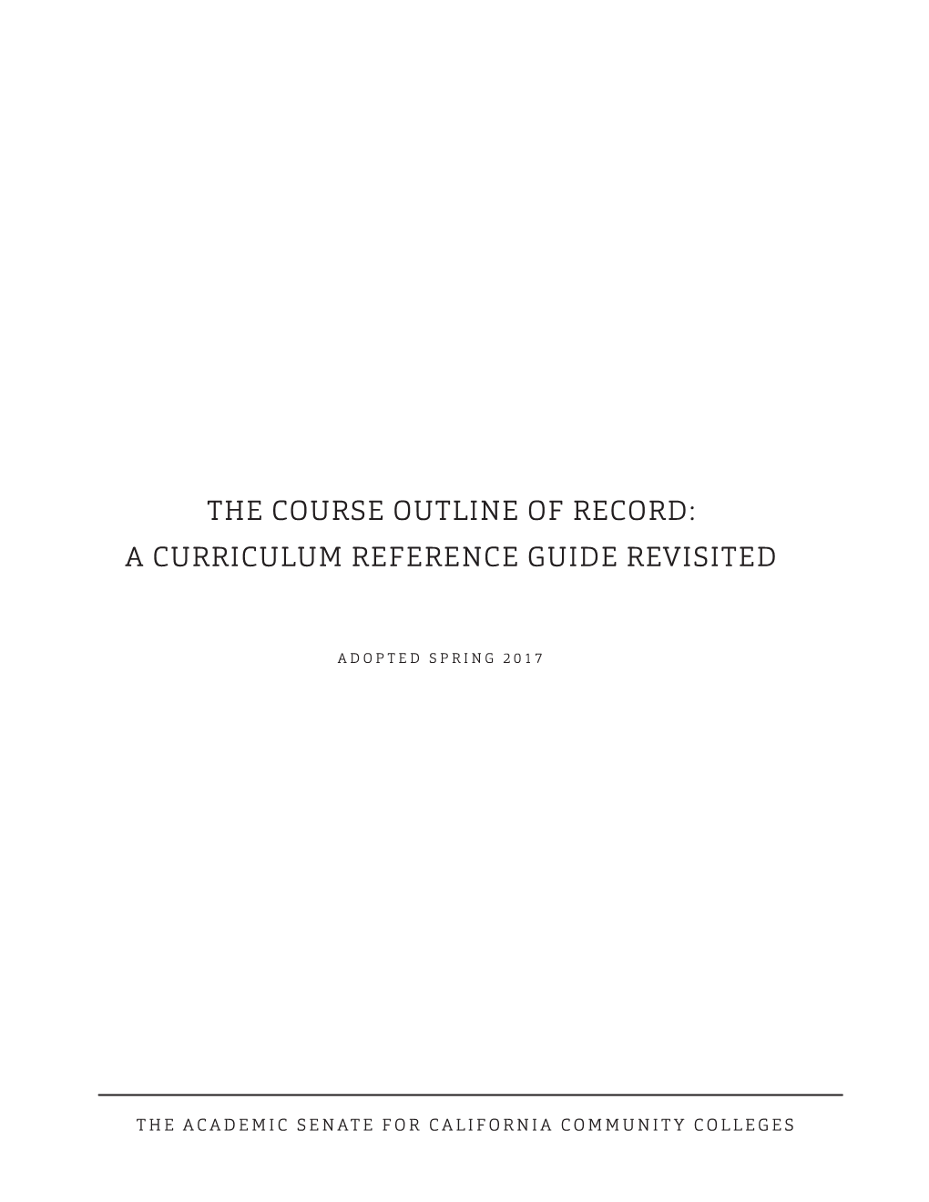 Course Outline of Record: a Curriculum Reference Guide Revisited