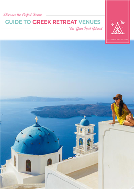GUIDE to GREEK RETREAT VENUES for Your Next Retreat