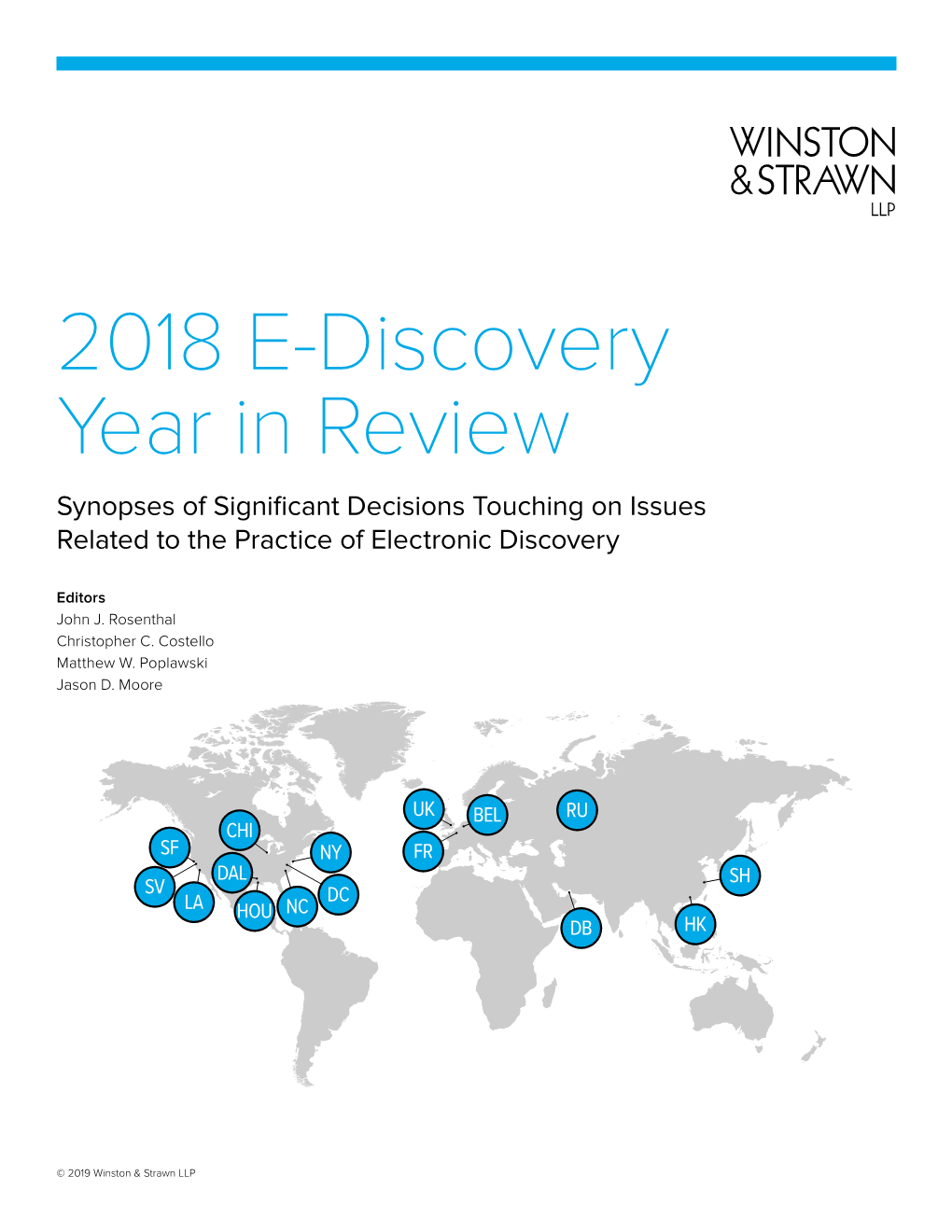 2018 E-Discovery Year in Review Synopses of Significant Decisions Touching on Issues Related to the Practice of Electronic Discovery