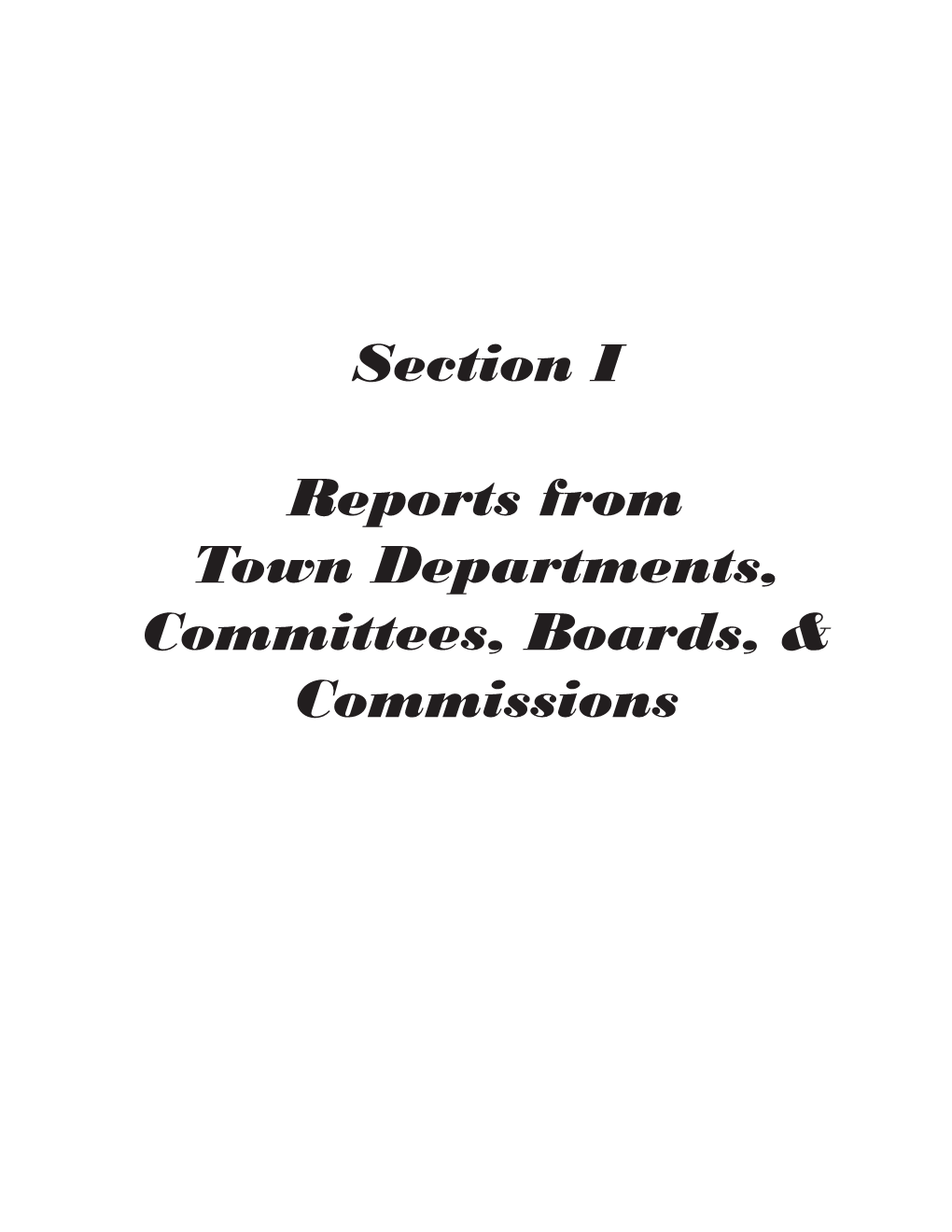 Reports from Town Departments, Committees, Boards & Commissions