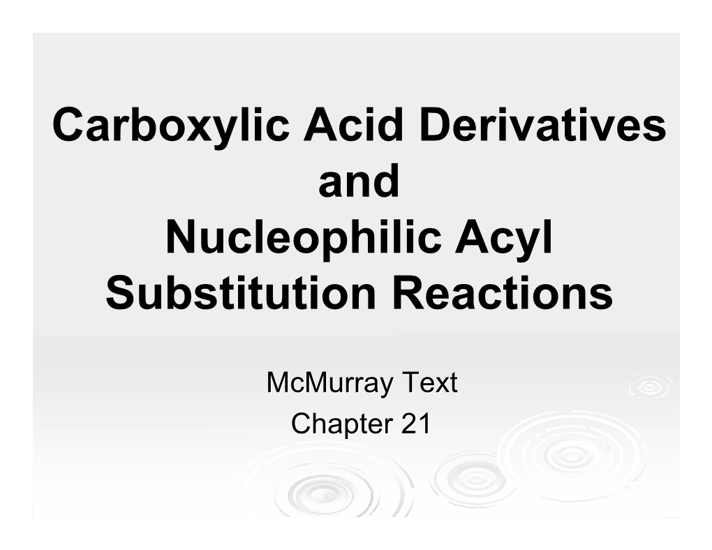 Carboxylic Acid Derivatives and Nucleophilic Acyl Substitution Reactions