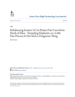 Rebalancing Section 512 to Protect Fair Users from Herds of Mice - Trampling Elephants, Or a Little Due Process Is Not Such a Dangerous Thing Malla Pollack