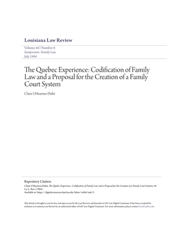 The Quebec Experience: Codification of Family Law and a Proposal for the Creation of a Family Court System Claire L'heureux-Dubé