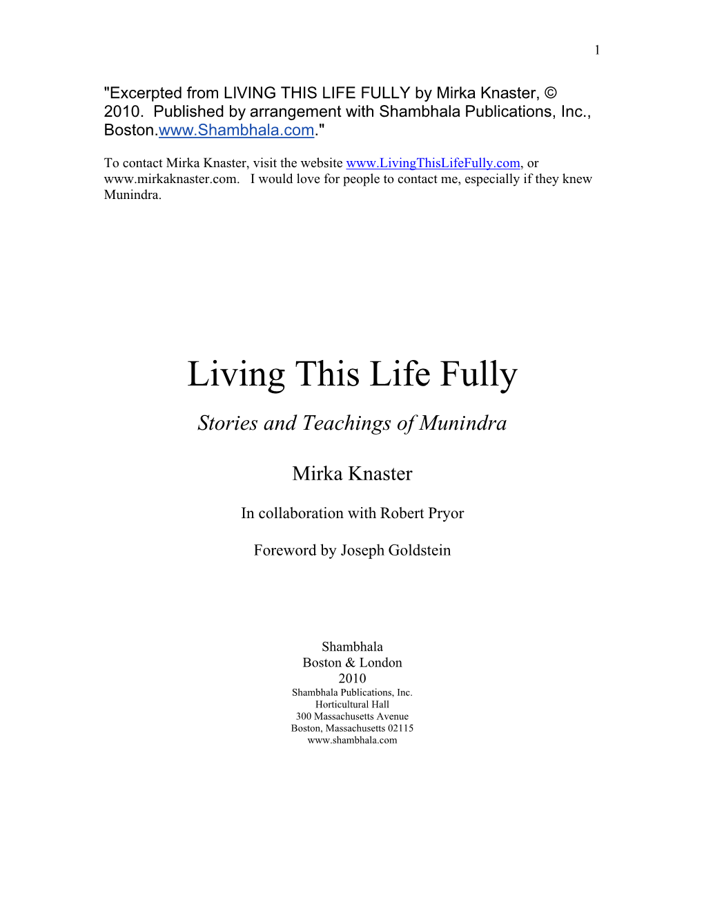 Living This Life Fully: Stories and Teachings of Munindra Is Both an Insightful Introduction to and a Wonderful Remembrance of This Unusual Teacher