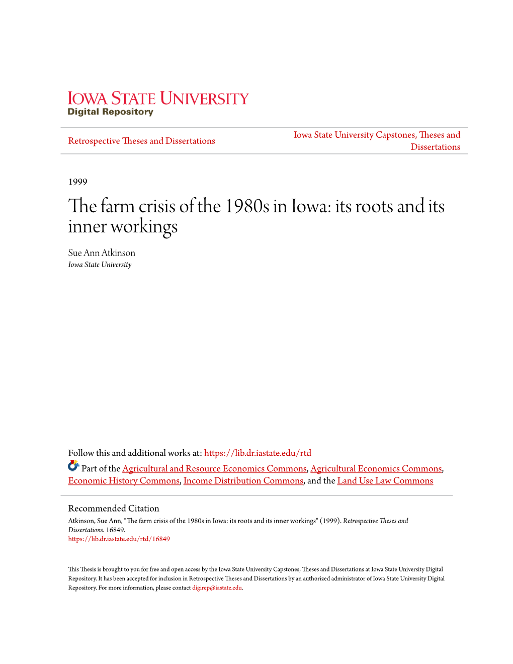 The Farm Crisis of the 1980S in Iowa: Its Roots and Its Inner Workings Sue Ann Atkinson Iowa State University