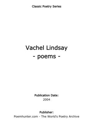 Vachel Lindsay - Poems