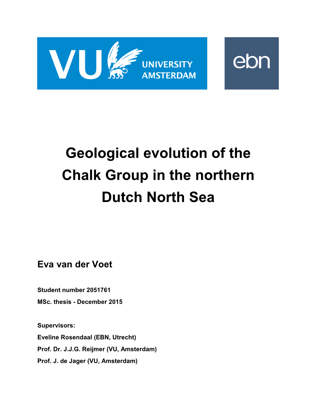 Geological Evolution of the Chalk Group in the Northern Dutch North Sea