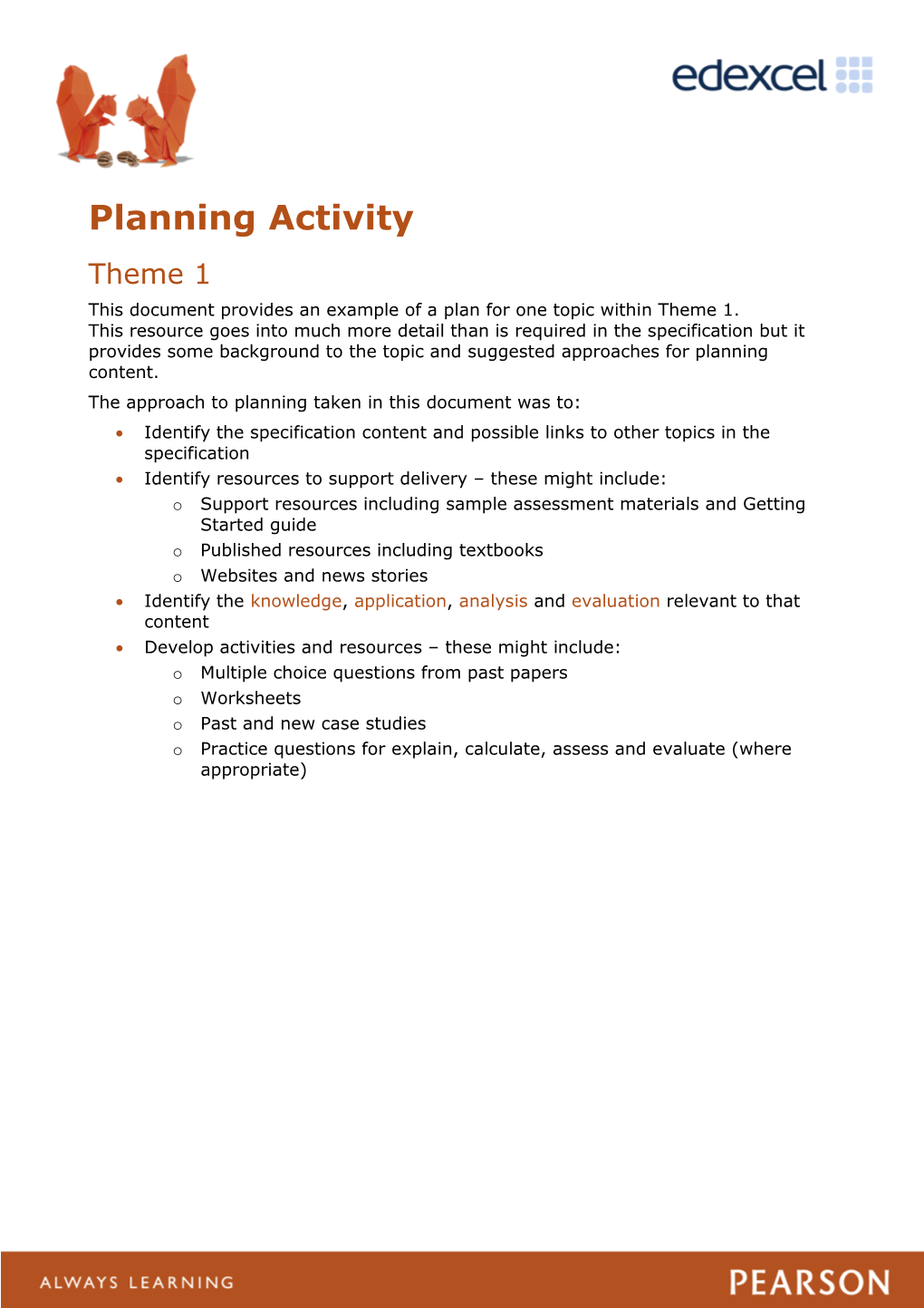 Planning Activity Theme 1 This Document Provides an Example of a Plan for One Topic Within Theme 1