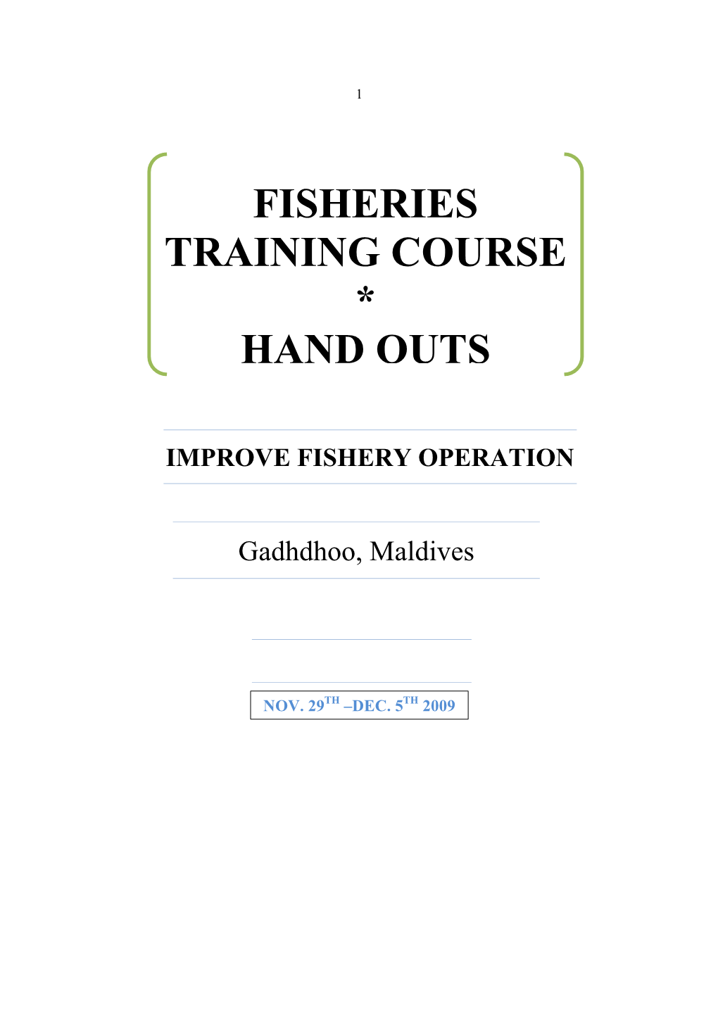 Fisheries Training Course * Hand Outs