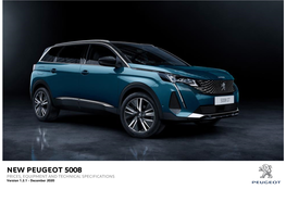 NEW PEUGEOT 5008 PRICES, EQUIPMENT and TECHNICAL SPECIFICATIONS Version 1.2.1 - December 2020 NEW PEUGEOT 5008 - Standard Specification