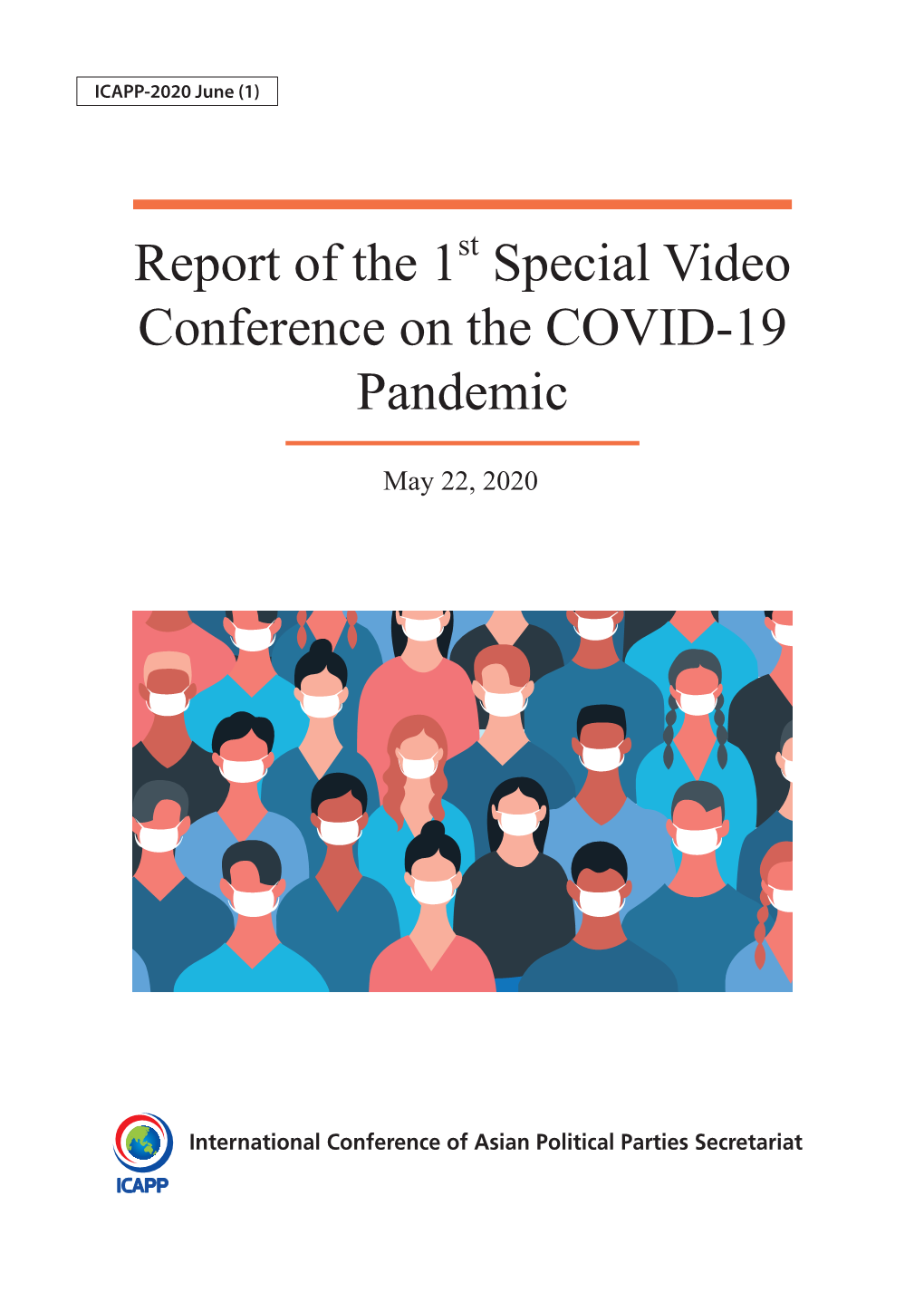 Report of the 1St Special Video Conference on the COVID-19 Pandemic