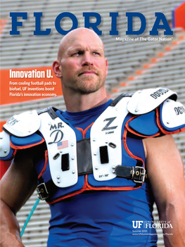 Innovation U. from Cooling Football Pads to Biofuel, UF Inventions Boost Florida’S Innovation Economy