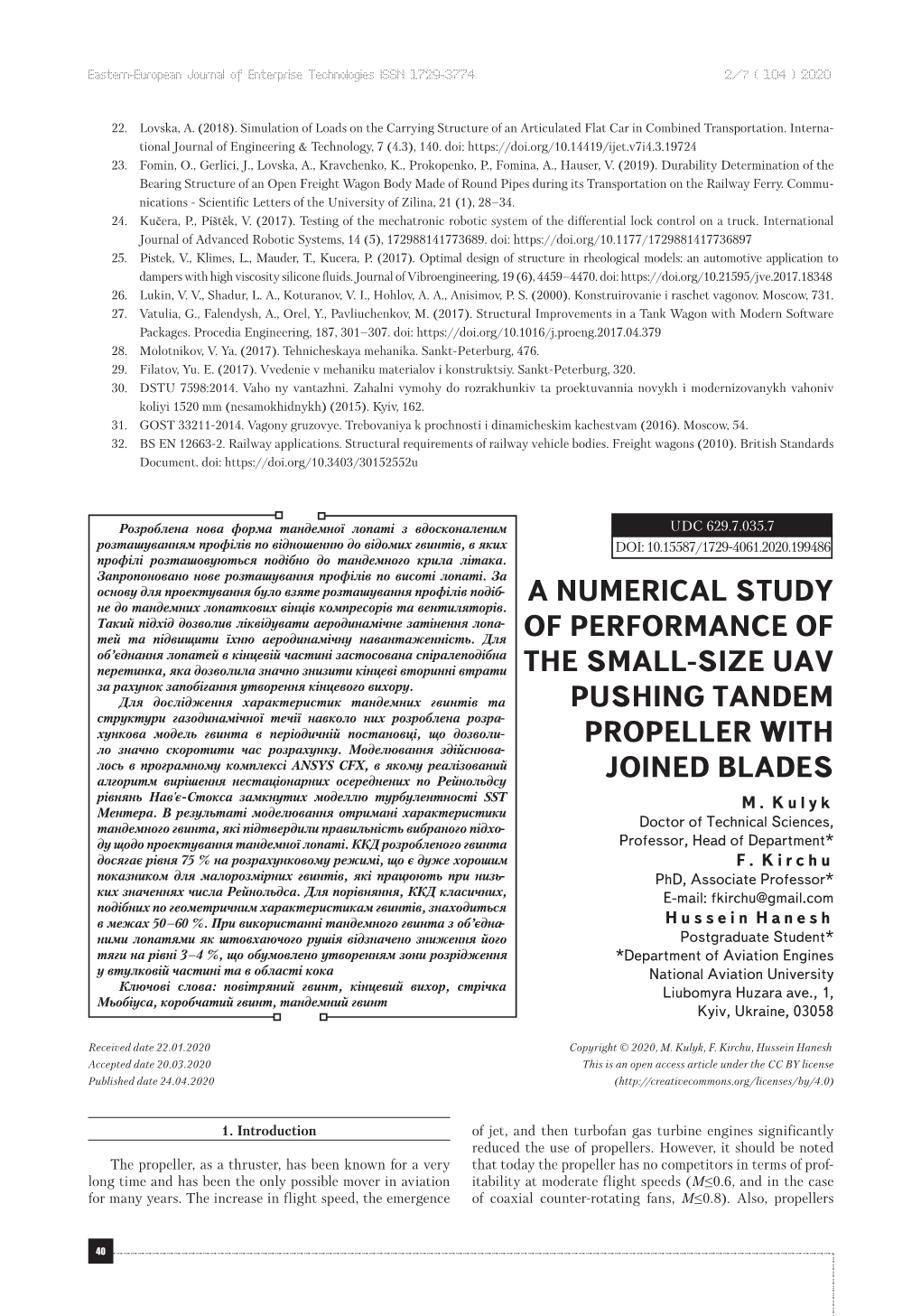 A Numerical Study of Performance of the Small