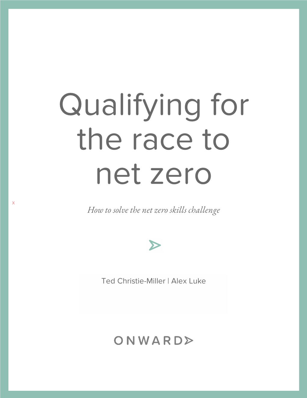 Qualifying for the Race to Net Zero X How to Solve the Net Zero Skills Challenge