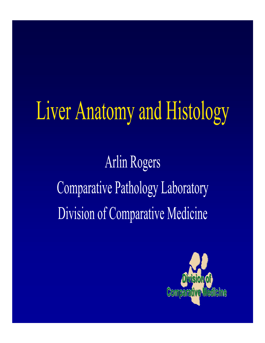 Liver Anatomy and Histology
