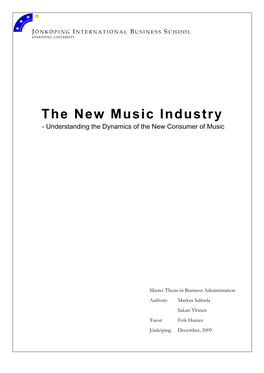The New Music Industry - Understanding the Dynamics of the New Consumer of Music