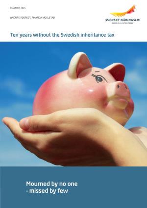 Ten Years Without the Swedish Inheritance Tax – Mourned by No