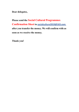 Please Send the Social Cultural Programmes Confirmation Sheet to Socialculture2019@163.Com After You Transfer the Money