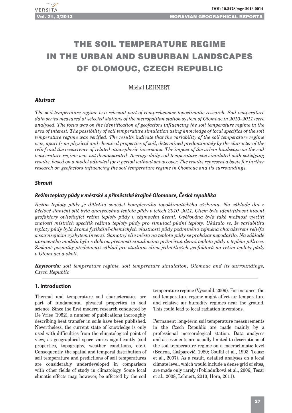 The Soil Temperature Regime in the Urban and Suburban Landscapes of Olomouc, Czech Republic