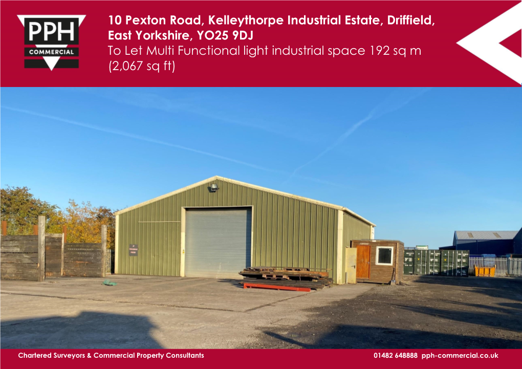 10 Pexton Road, Kelleythorpe Industrial Estate, Driffield, East Yorkshire, YO25 9DJ to Let Multi Functional Light Industrial Space 192 Sq M