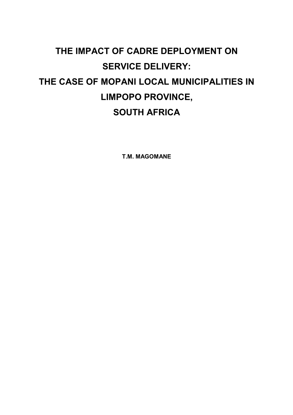 The Impact of Cadre Deployment on Service Delivery: the Case of Mopani Local Municipalities in Limpopo Province, South Africa