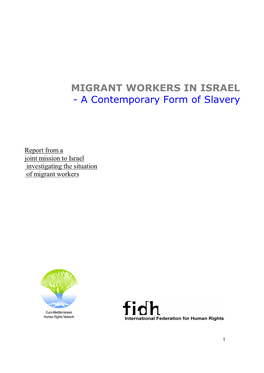 MIGRANT WORKERS in ISRAEL - a Contemporary Form of Slavery