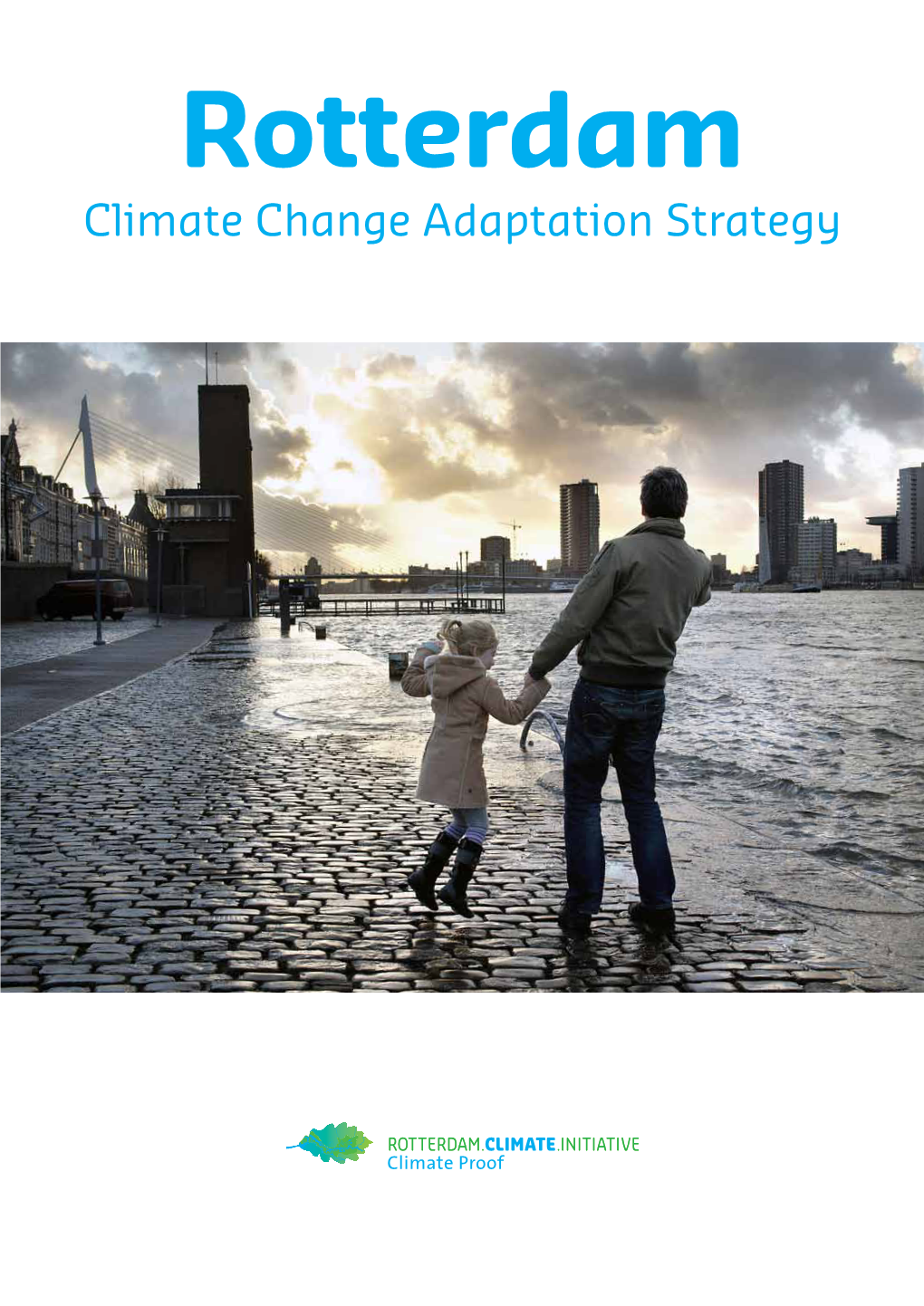 Rotterdam Climate Change Adaptation Strategy Foreword