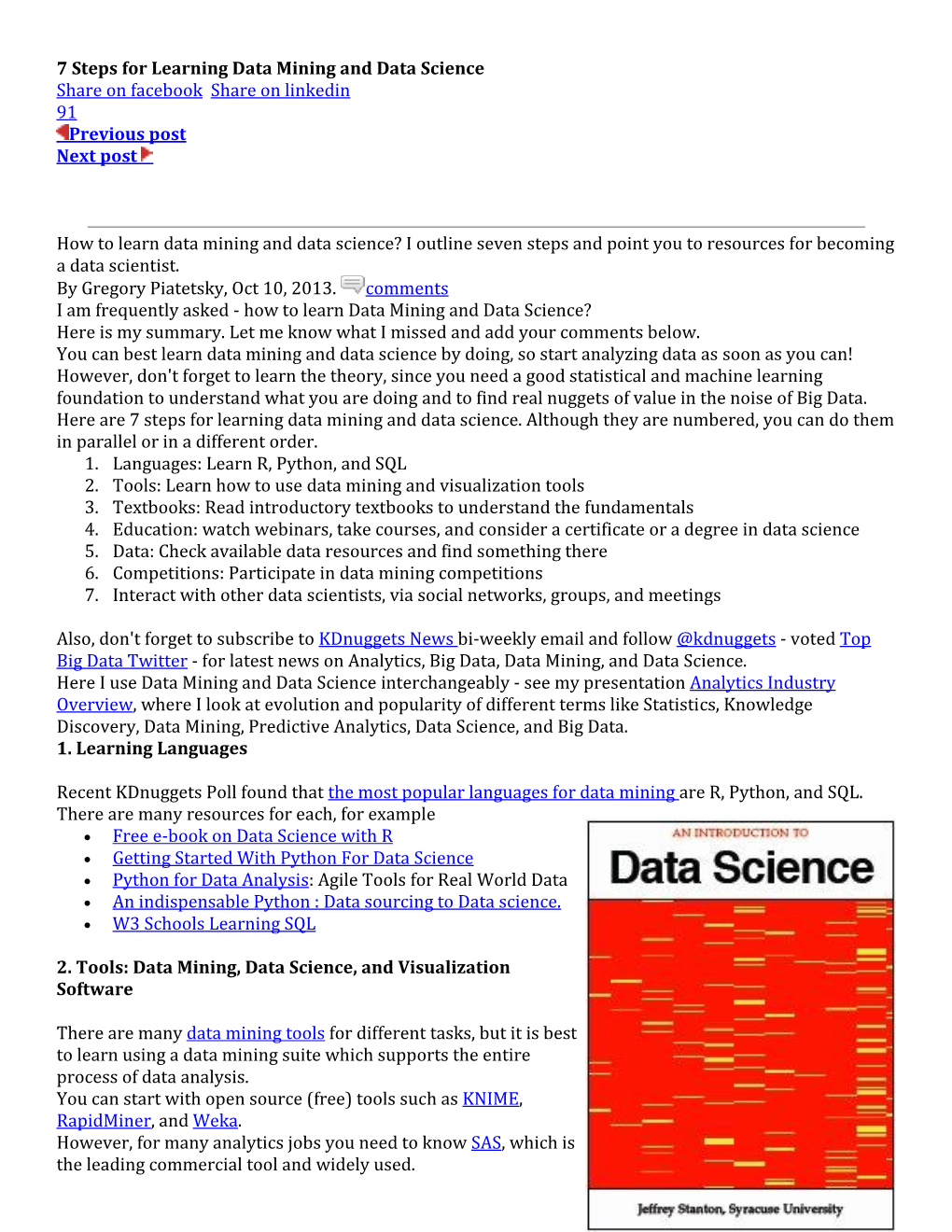 7 Steps for Learning Data Mining and Data Science Share on Facebook Share on Linkedin 91 Previous Post Next Post