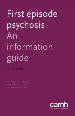 First Episode Psychosis an Information Guide Revised Edition