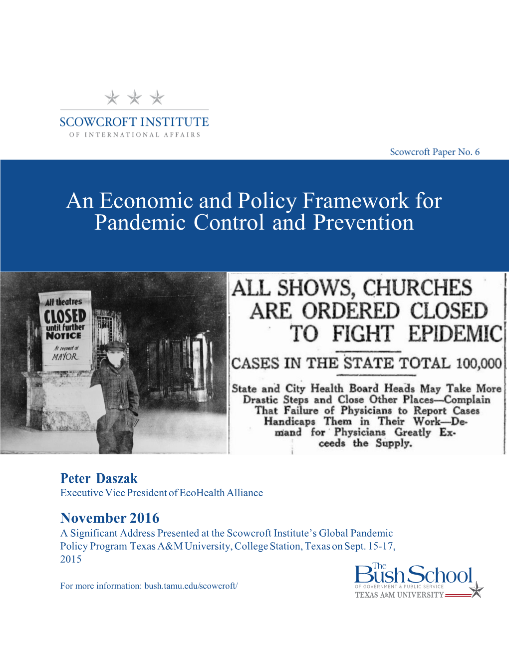 An Economic and Policy Framework for Pandemic Control and Prevention