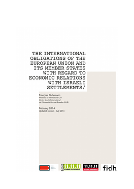 I. Israeli Settlement Policy in Occupied Territories Constitutes Serious and Systematic Breaches of International Law