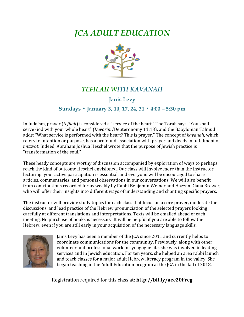 TEFILAH with KAVANAH Janis Levy Sundays • January 3, 10, 17, 24, 31 • 4:00 – 5:30 Pm