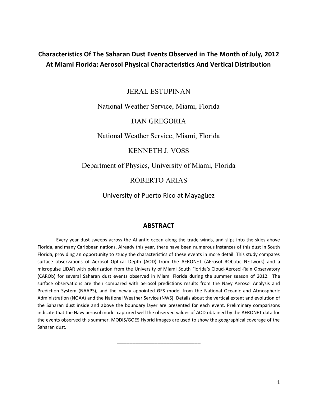 Characteristics of the Saharan Dust Events of July 2012 at Miami Florida