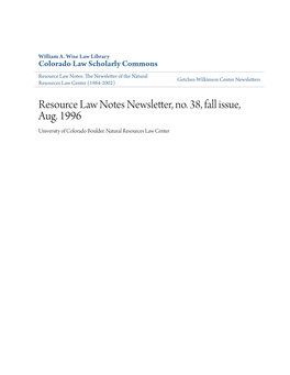 Resource Law Notes Newsletter, No. 38, Fall Issue, Aug. 1996 University of Colorado Boulder