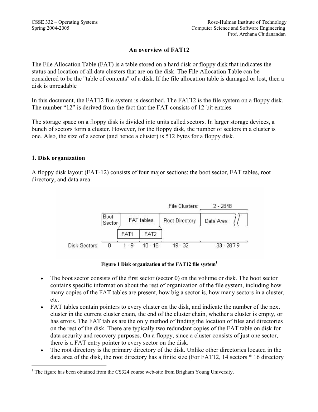 An Overview of FAT12 the File Allocation Table (FAT) Is a Table