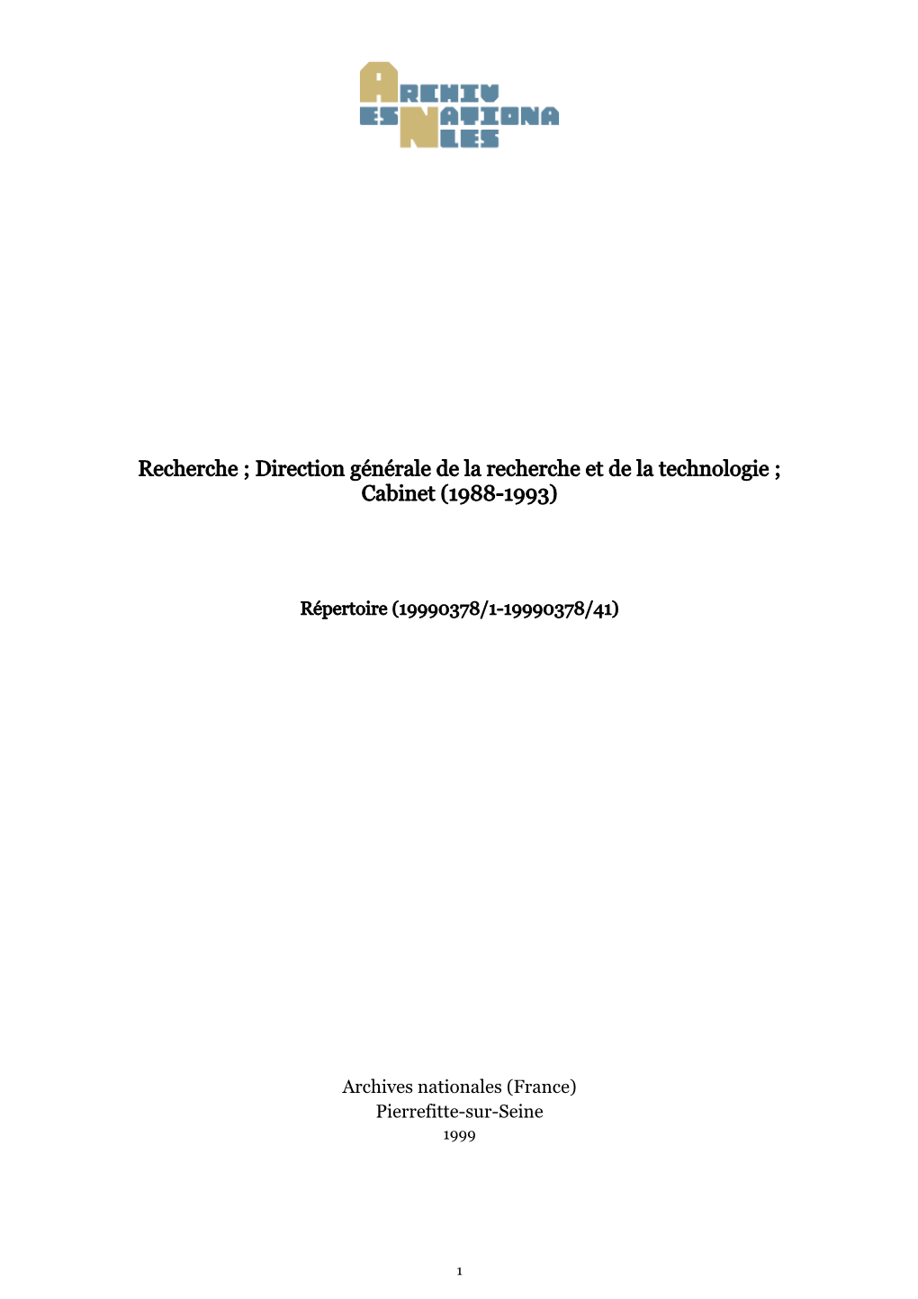 Recherche ; Direction Générale De La Recherche Et De La Technologie ; Cabinet (1988-1993)
