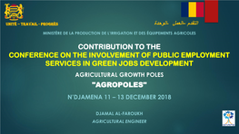 Agricultural Growth Poles "Agropoles" N’Djamena 11 – 13 December 2018