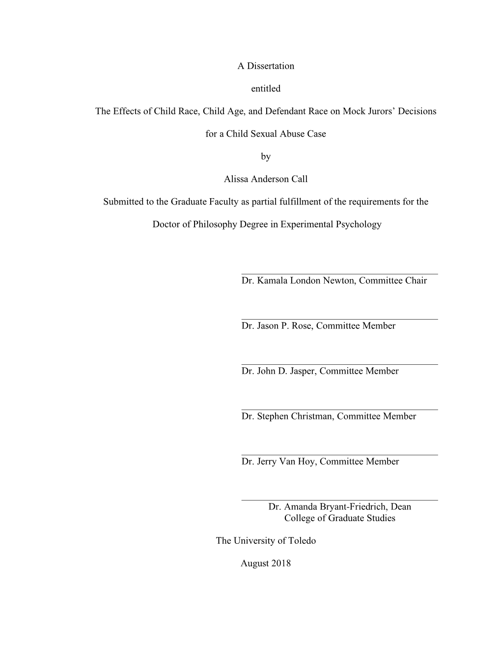 A Dissertation Entitled the Effects of Child Race, Child Age, and Defendant Race on Mock Jurors' Decisions for a Child Sexual