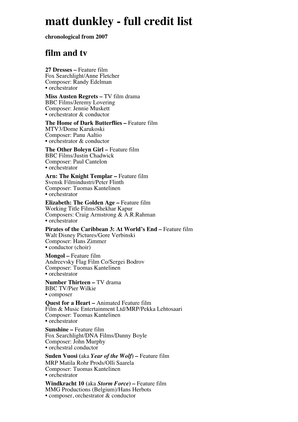 Full Credit List Chronological from 2007 Film and Tv