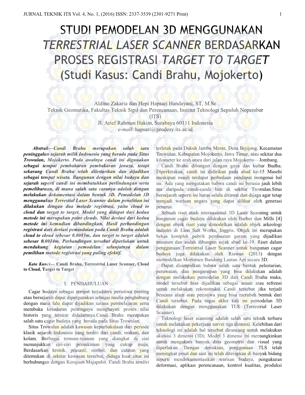 STUDI PEMODELAN 3D MENGGUNAKAN TERRESTRIAL LASER SCANNER BERDASARKAN PROSES REGISTRASI TARGET to TARGET (Studi Kasus: Candi Brahu, Mojokerto)