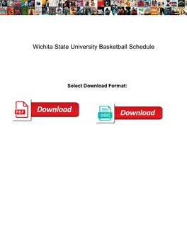 Wichita State University Basketball Schedule