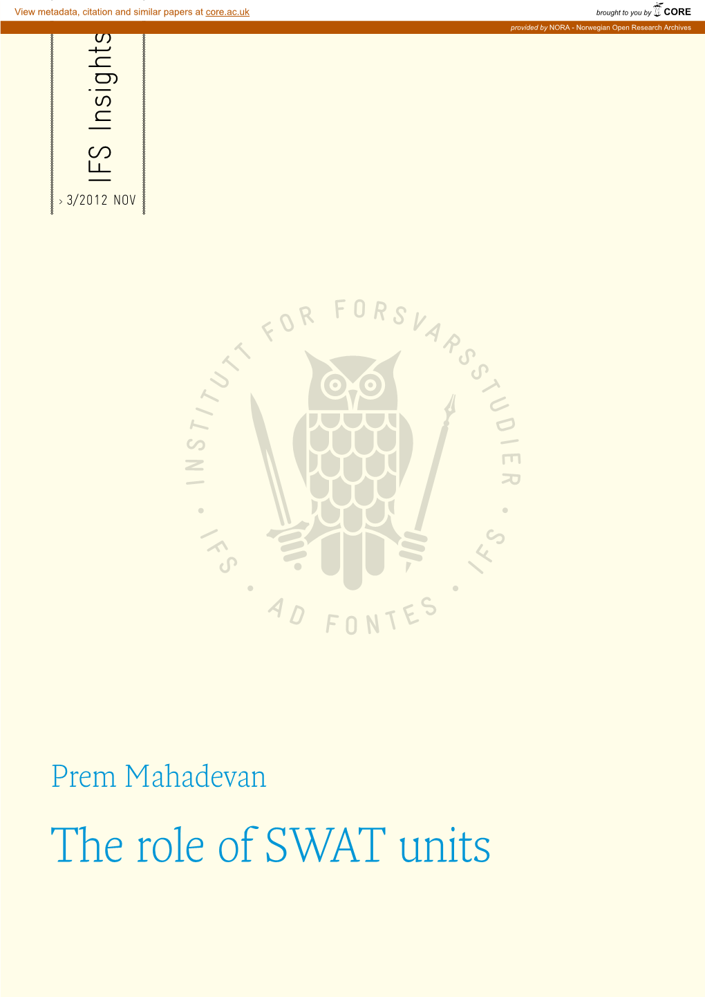 The Role of SWAT Units Institutt for Forsvarsstudier Og IFS Insights