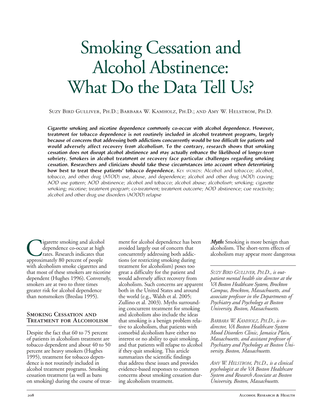 Smoking Cessation and Alcohol Abstinence: What Do the Data Tell Us?
